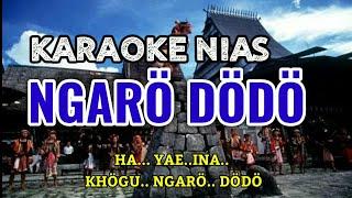 NGARO DODO KARAOKE DJ REMIX NIASWIRA ZILIWU_LAGU NIAS LIRIK HD