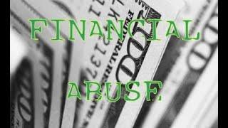 IDENTIFYING ABUSE Financial Abuse