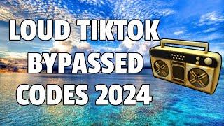 LOUD TIKTOK BYPASSED Roblox Ids WORKING 2024