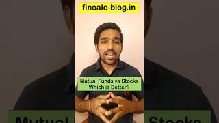 Mutual Funds vs Stocks Which is Better? #fincalc