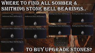 ELDEN RING HOW & WHERE TO FIND ALL SOMBERSTONE & SMITHING STONE MINERS BELL BEARINGS? GUIDE