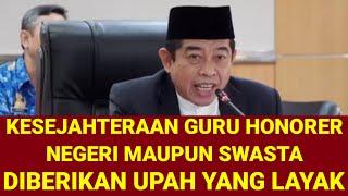 KESEJAHTERAAN GURU HONORER NEGRI DAN SWASTA DKI JAKARTA DIBERIKAN UPAH LAYAK.