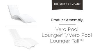 Step2 Vero Pool Lounger + Vero Pool Lounger Tall Assembly