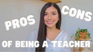 PROS AND CONS OF BEING A TEACHER  Should You Become a Teacher?