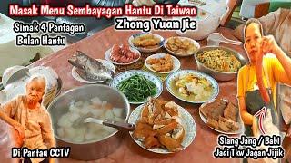 Tkw Masak Menu Sembayagan⁉️Simak 4 Pantagan Bulan Hantu Di Taiwan