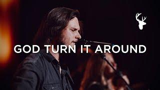 God Turn It Around - Austin Johnson  Moment