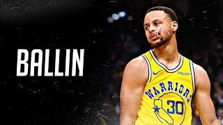 Stephen Curry Mix - “Ballin”