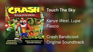 Touch The Sky Kanye West Lupe Fiasco - Crash Bandicoot Original Soundtrack