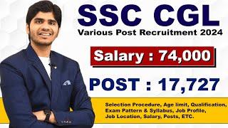 सबसे बड़ी भर्ती SSC CGL Group B & C Post Recruitment 2024  Full Details