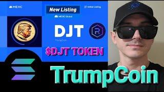 $DJT - TrumpCoin TOKEN CRYPTO COIN HOW TO BUY MEXC GLOBAL DONALD TRUMP SOL MAGA DJT RAYDIUM JUPITER