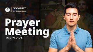 God First Your Daily Prayer Meeting - May 29 2024