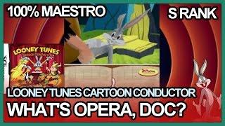 Looney Tunes Cartoon Conductor - Whats Opera Doc? S Rank 100% Maestro