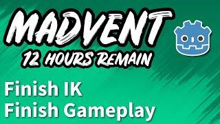 MADVENT Day #14  Finish IK and Gameplay