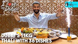 Dubais 11Kg Thali With 36 Dishes At India Club Dubai  I Love My Dubai S2 Ep13  Curly Tales