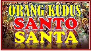 SANTO DAN SANTA  Mengenal nama Santo dan Santa dalam gereja Katolik