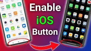 How To Enable iOS Button In Any Android Device  Android Phone Me iOS Button Kaise Enable Kare ?