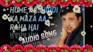 Hame Aashiqui Ka Maza Aa  raha hai Audio Song