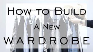 How to Build a NEW WARDROBE  after decluttering   Minimalist Wardrobe  Emily Wheatley