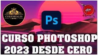 CURSO DE PHOTOSHOP 2023 DESDE CERO -  EN UN  SOLO VIDEO