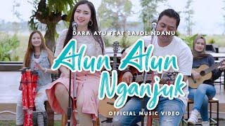 Dara Ayu Ft. Bajol Ndanu - Alun Alun Nganjuk Official Music Video  KENTRUNG