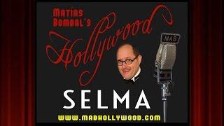 Selma - Review - Matias Bombals Hollywood