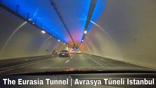 The Eurasia Tunnel  Avrasya Tüneli Istanbul 4K