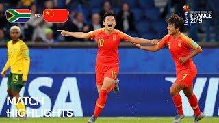 South Africa v China PR  FIFA Women’s World Cup France 2019  Match Highlights