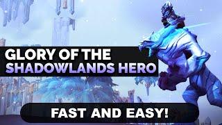 Glory of the Shadowlands Hero  Fast and Easy Guide