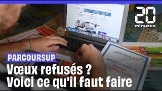 Parcoursup  Que faire si tous vos vœux sont refusés ou en attente ?