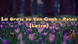 La Oreja De Van Gogh - Rosas Letra