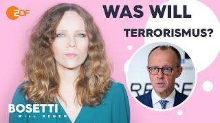 Messer Merz und Menschlichkeit – Was will Terrorismus?  Bosetti will reden