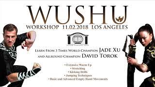 WUSHU WORKSHOP By Jade Xu & David Torok  Los Angeles 2018