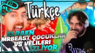 Elraen MrBeast Çocuklar Vs Velileri İzliyor @MrBeast