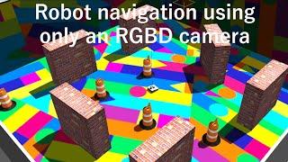 Robot navigation using only an RGBD camera