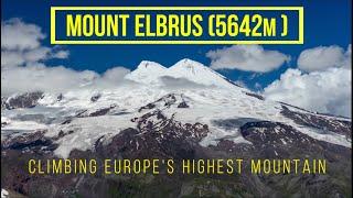 Mount Elbrus 5642m - Climbing Europes highest mountain