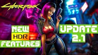 Cyberpunk 2077 - New HDR10+ SettingsFeatures - Update 2.1 - Is HDR Now Better?