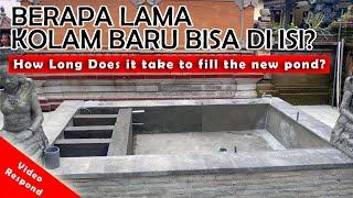 Berapa Lama Kolam Baru Diisi Ikan  How Long Does it Take to Fill The New Pond