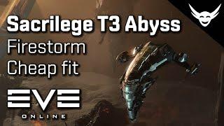 EVE Online - Cheap Sacrilege T3 Abyss Firestorm fit test