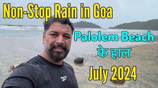 Non-Stop Rain in Goa  Palolem Beach ke haal Kaise ho Gye ?? Harry Dhillon