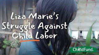 Liza Maries Struggle against Child Labor