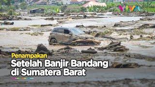 Serem Video Banjir Bandang di Sumbar yang Menewaskan 37 Orang