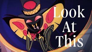 Hazbin Hotel Special Sir Pentious AMV - Look at This