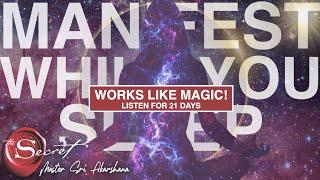 Manifest Miracles While You Sleep - Guided Meditation Listen to for 21 Days