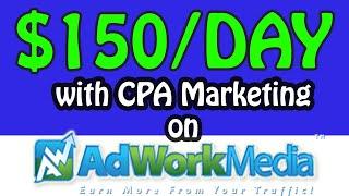 Adworkmedia - How I Made $150DAY + With PROOF  How To Make Money From CPA Marketing 2021