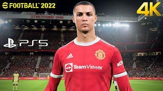 eFootball PES 2022 Version 0.9.0 - Man United vs. Barcelona - PS5 Next Gen Gameplay  4K