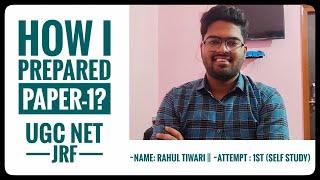 How I prepared Paper 1 by self study  UGC NET JRF exam  First attempt  Rahul Tiwari