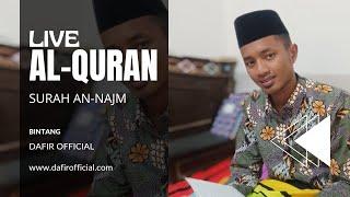 Live ‼️ Murottal Al-Quran Surah An-Najm