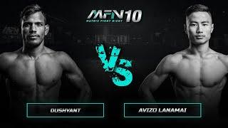 Avizo Lanamai Vs Dushyant - Full Fight I MFN 10