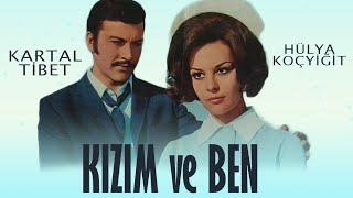 Kızım ve Ben Türk Filmi  FULL  KARTAL TİBET  HÜLYA KOÇYİĞİT