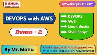 DEVOPS with AWS tutorials  Demo - 2  by Mr. Maha On 02-07-2024 @7PM IST